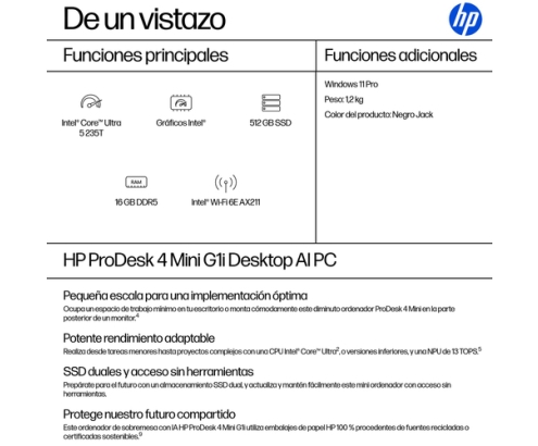 HP ProDesk 4 G1i AI PC Intel Core Ultra 5 235T 16 GB DDR5-SDRAM 512 GB SSD Windows 11 Pro Mini PC Negro