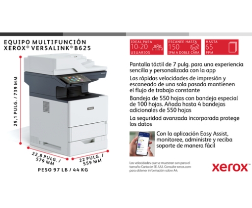 Xerox VersaLink B625 A4 61 ppm Copia/impresión/escaneado/fax a doble cara PS3 PCL5e/6 2 bandejas 650 hojas